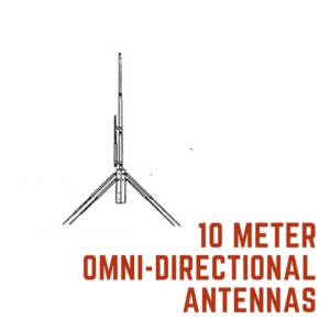 10 Meter Omni-Directional Antennas